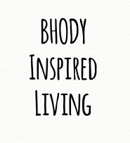 Written in dark black capital letters reads, "Bhody Inspired Living" in front of a solid white background