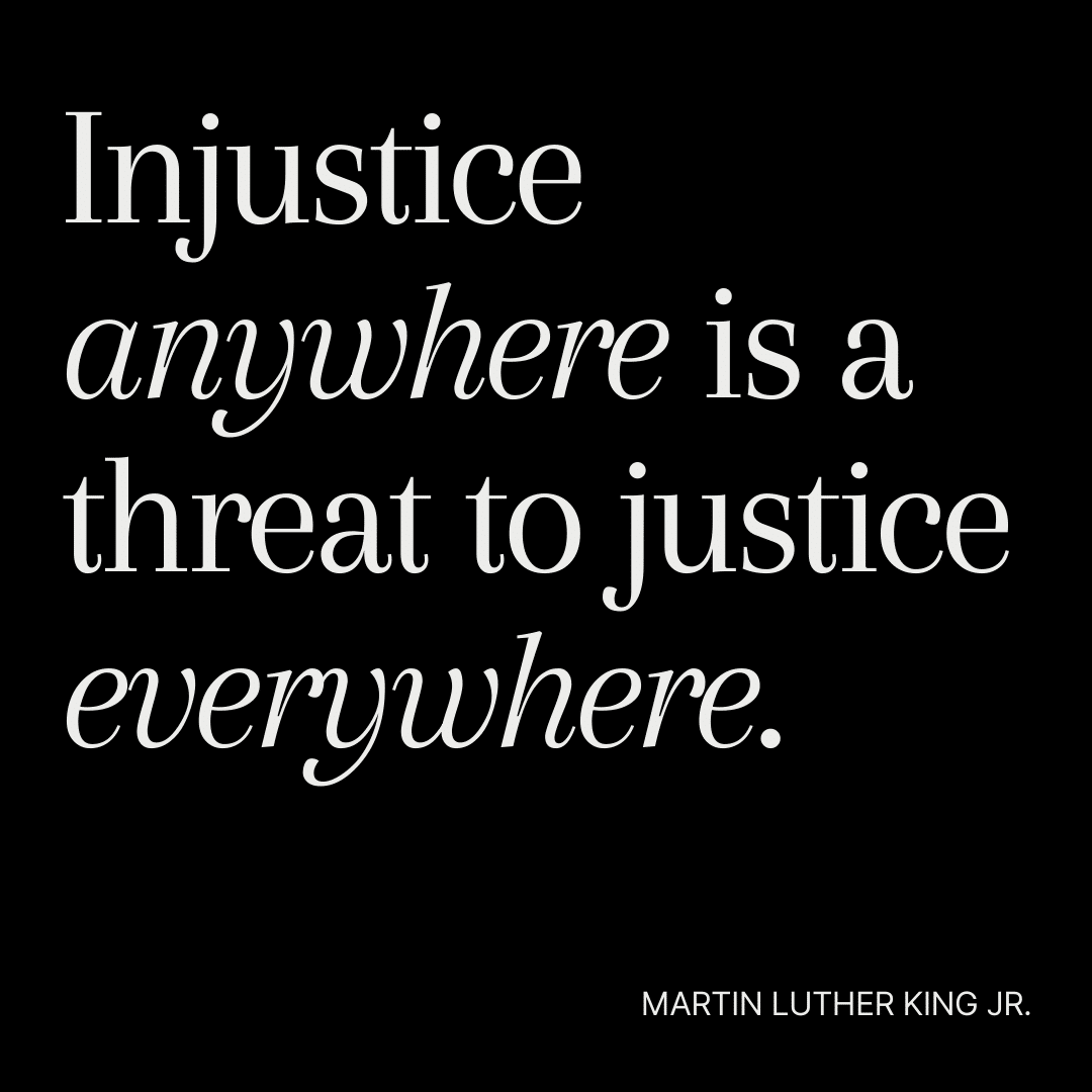 injustice anywhere