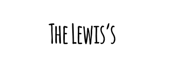 Written in dark black capital letters reads, "The Lewis's" in front of a solid white background